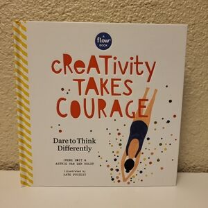New "cReATivity TAKES COURAGE" Dare to Think Differently